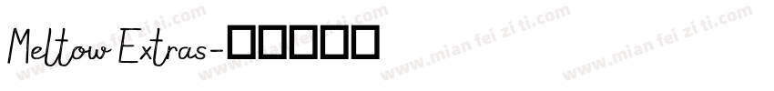 Meltow Extras字体转换